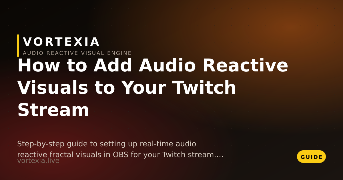 How to Add Audio Reactive Visuals to Your Twitch Stream | Vortexia